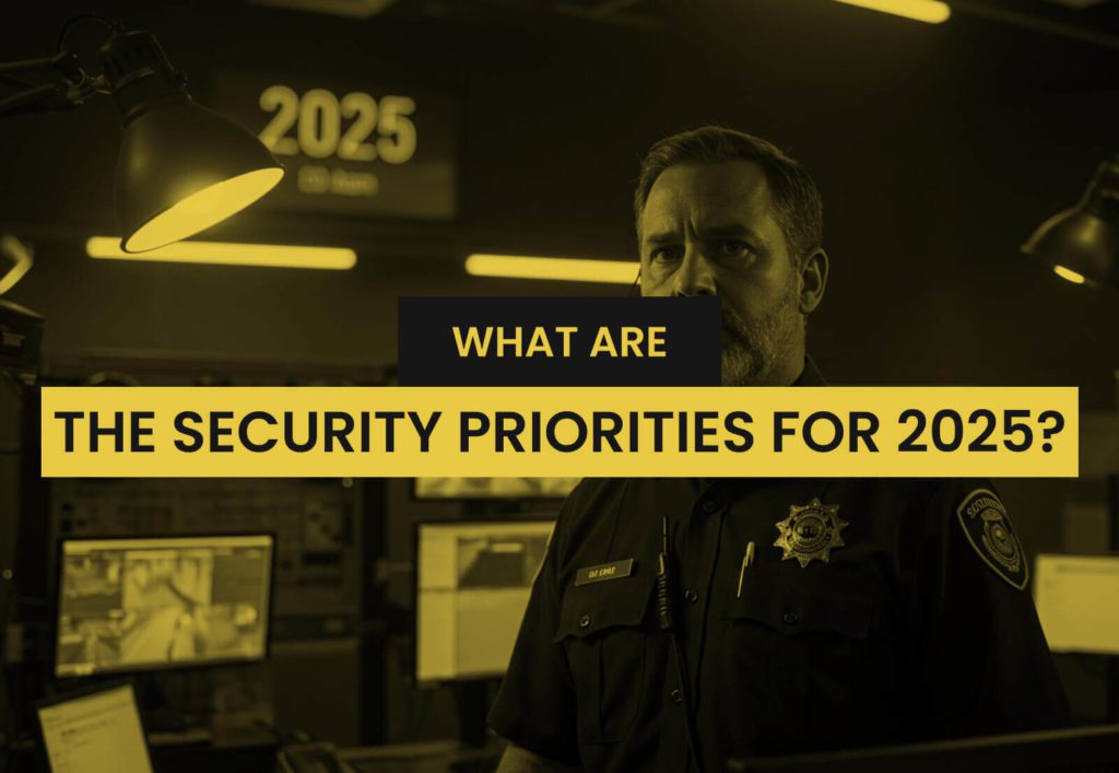 What Are the Security Priorities for 2025?